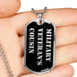 Military Veteran's Cousin v2 - Luxury Dog Tag Necklace
