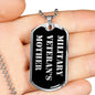 Military Veteran's Mother v2 - Luxury Dog Tag Necklace
