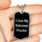 Love My Doberman Pinscher v5 - Luxury Dog Tag Necklace