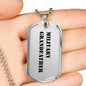 Military Grandfather - Luxury Dog Tag Necklace