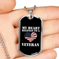 My Heart Belongs To A Veteran - Luxury Dog Tag Necklace