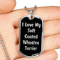 Love My Soft Coated Wheaten Terrier v5 - Luxury Dog Tag Necklace