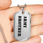 Army Brother - Luxury Dog Tag Necklace
