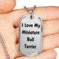 Love My Miniature Bull Terrier v4 - Luxury Dog Tag Necklace