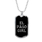 El Paso Girl v3 - Luxury Dog Tag Necklace