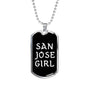 San Jose Girl v2 - Luxury Dog Tag Necklace