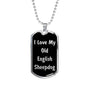 Love My Old English Sheepdog v5 - Luxury Dog Tag Necklace