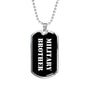 Military Brother v3 - Luxury Dog Tag Necklace