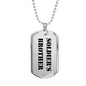Soldier's Brother - Luxury Dog Tag Necklace