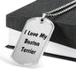Love My Boston Terrier v4 - Luxury Dog Tag Necklace