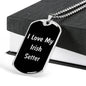 Love My Irish Setter v5 - Luxury Dog Tag Necklace