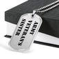 Army Veteran's Sister - Luxury Dog Tag Necklace