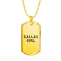 Dallas Girl - 18k Gold Finished Luxury Dog Tag Necklace
