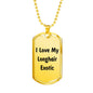 Love My Longhair Exotic - 18k Gold Finished Luxury Dog Tag Necklace