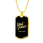 Best Father Since 1984 v2 - 18k Gold Finished Luxury Dog Tag Necklace