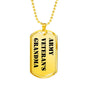 Army Veteran's Grandma - 18k Gold Finished Luxury Dog Tag Necklace