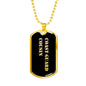 Coast Guard Cousin v2 - 18k Gold Finished Luxury Dog Tag Necklace