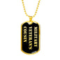 Military Veteran's Cousin v2 - 18k Gold Finished Luxury Dog Tag Necklace