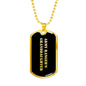 Army Ranger's Granddaughter v2 - 18k Gold Finished Luxury Dog Tag Necklace