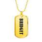 Bridget v01 - 18k Gold Finished Luxury Dog Tag Necklace