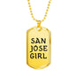 San Jose Girl - 18k Gold Finished Luxury Dog Tag Necklace