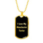 Love My Manchester Terrier v5 - 18k Gold Finished Luxury Dog Tag Necklace