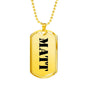 Matt - 18k Gold Finished Luxury Dog Tag Necklace