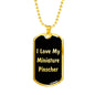 Love My Miniature Pinscher v5 - 18k Gold Finished Luxury Dog Tag Necklace
