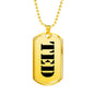 Ted - 18k Gold Finished Luxury Dog Tag Necklace