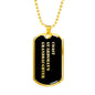 Coast Guardsman's Granddaughter v2 - 18k Gold Finished Luxury Dog Tag Necklace