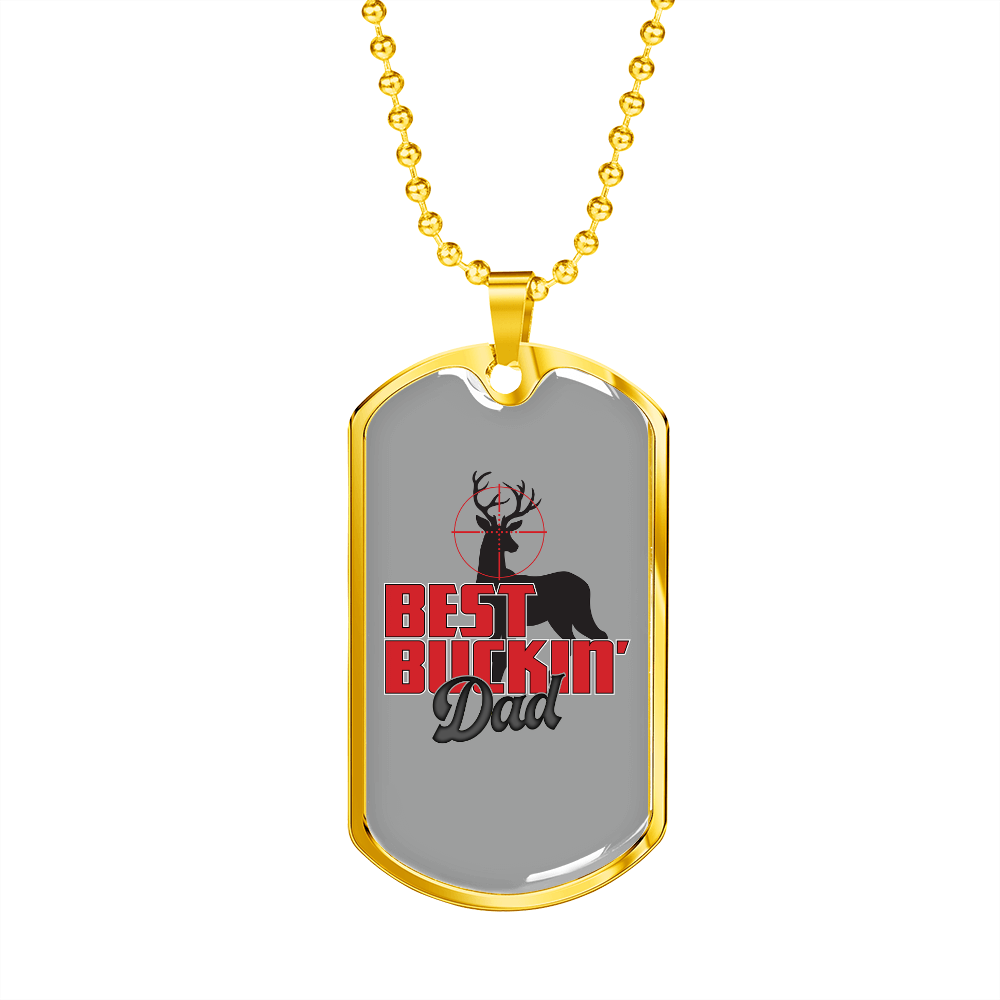 Best Buckin' Dad - 18k Gold Finished Luxury Dog Tag Necklace