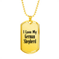 Love My German Shepherd - 18k Gold Finished Luxury Dog Tag Necklace