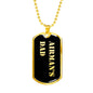 Airman's Dad v2 - 18k Gold Finished Luxury Dog Tag Necklace