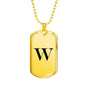 Initial W v1a - 18k Gold Finished Luxury Dog Tag Necklace