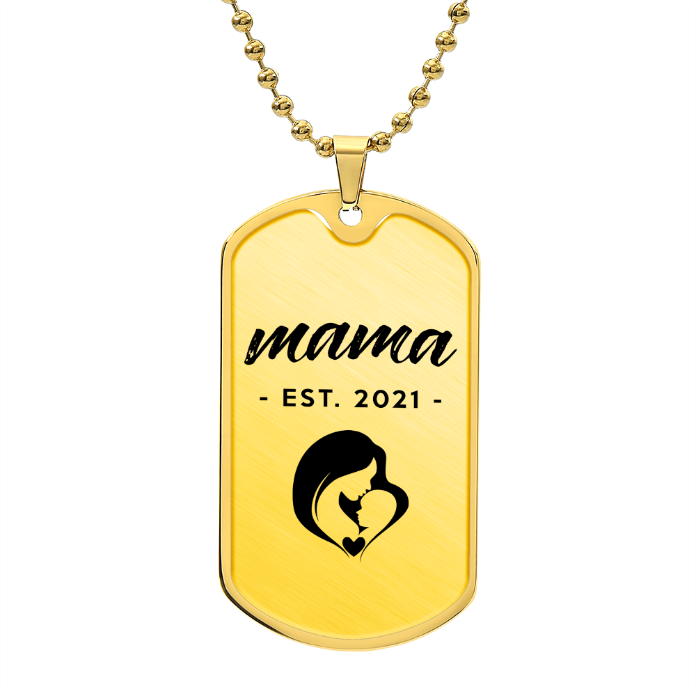 Mama, Est. 2021 - 18k Gold Finished Luxury Dog Tag Necklace