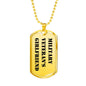 Military Veteran's Girlfriend - 18k Gold Finished Luxury Dog Tag Necklace