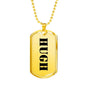 Hugh - 18k Gold Finished Luxury Dog Tag Necklace