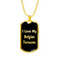 Love My Belgian Tervuren v5 - 18k Gold Finished Luxury Dog Tag Necklace