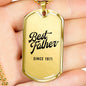 Best Father Since 1971 - 18k Gold Finished Luxury Dog Tag Necklace