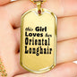Oriental Longhair - 18k Gold Finished Luxury Dog Tag Necklace