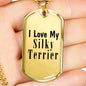 Love My Silky Terrier - 18k Gold Finished Luxury Dog Tag Necklace