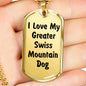 Love My Greater Swiss Mountain Dog v4 - 18k Gold Finished Luxury Dog Tag Necklace