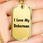 Love My Doberman v4 - 18k Gold Finished Luxury Dog Tag Necklace