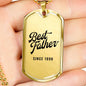 Best Father Since 1998 - 18k Gold Finished Luxury Dog Tag Necklace