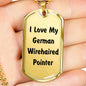 Love My German Wirehaired Pointer v4 - 18k Gold Finished Luxury Dog Tag Necklace