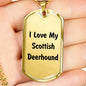 Love My Scottish Deerhound v4 - 18k Gold Finished Luxury Dog Tag Necklace