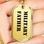 Military Father - 18k Gold Finished Luxury Dog Tag Necklace