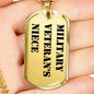 Military Veteran's Niece - 18k Gold Finished Luxury Dog Tag Necklace