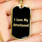 Love My Otterhound v5 - 18k Gold Finished Luxury Dog Tag Necklace