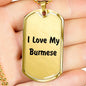 Love My Burmese - 18k Gold Finished Luxury Dog Tag Necklace